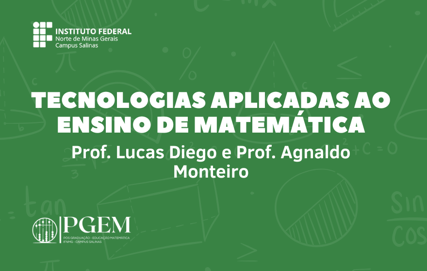 Tecnologias Aplicadas ao Ensino de Matemática