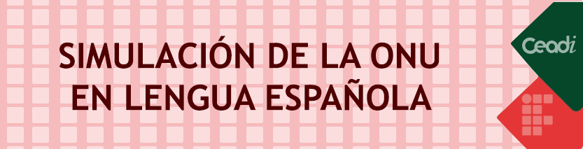 SIMULAÇÃO DA ONU EM LÍNGUA ESPANHOLA